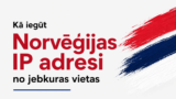 Kā iegūt Norvēģijas IP adresi no jebkuras vietas