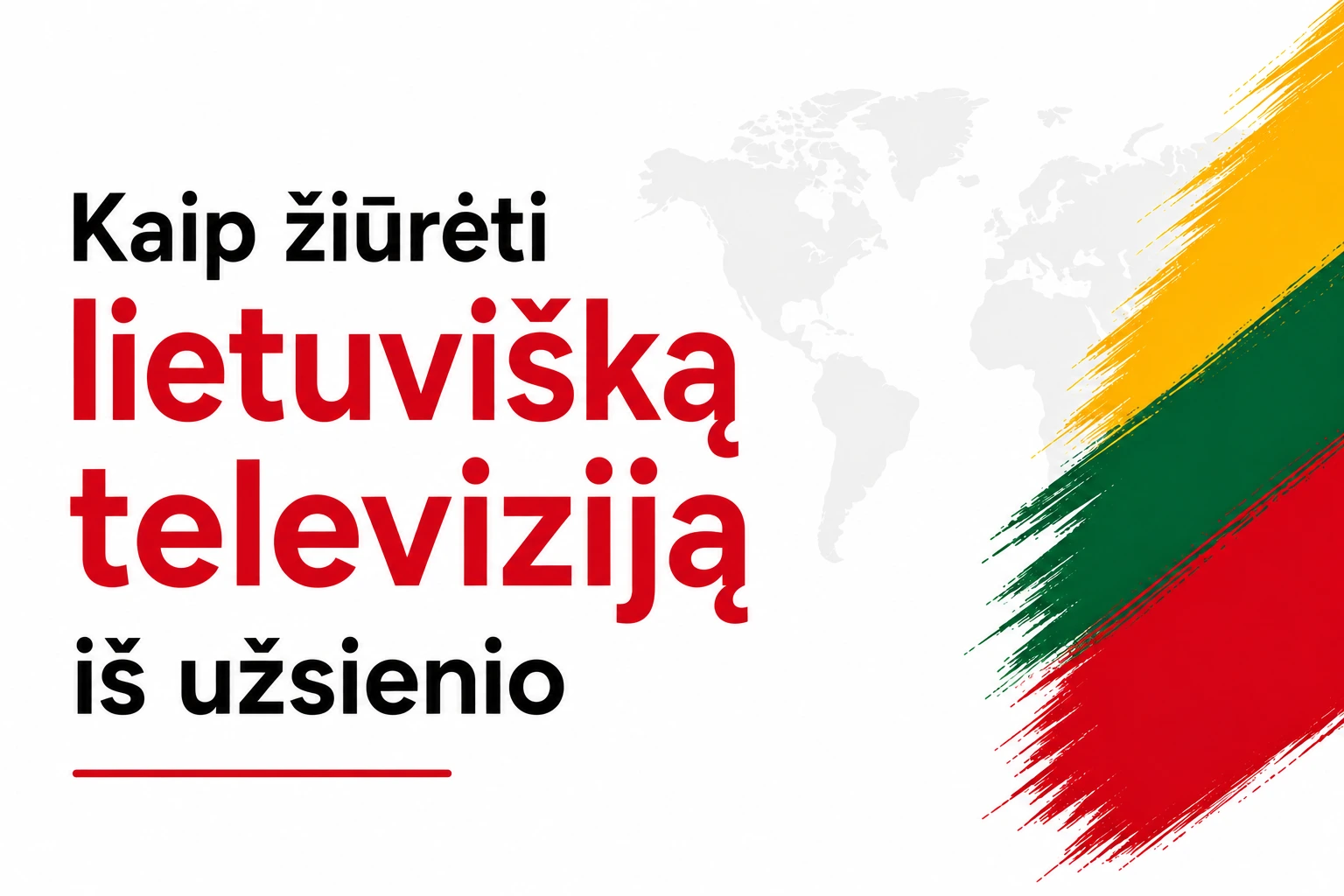 Kaip žiūrėti lietuvišką televiziją iš užsienio