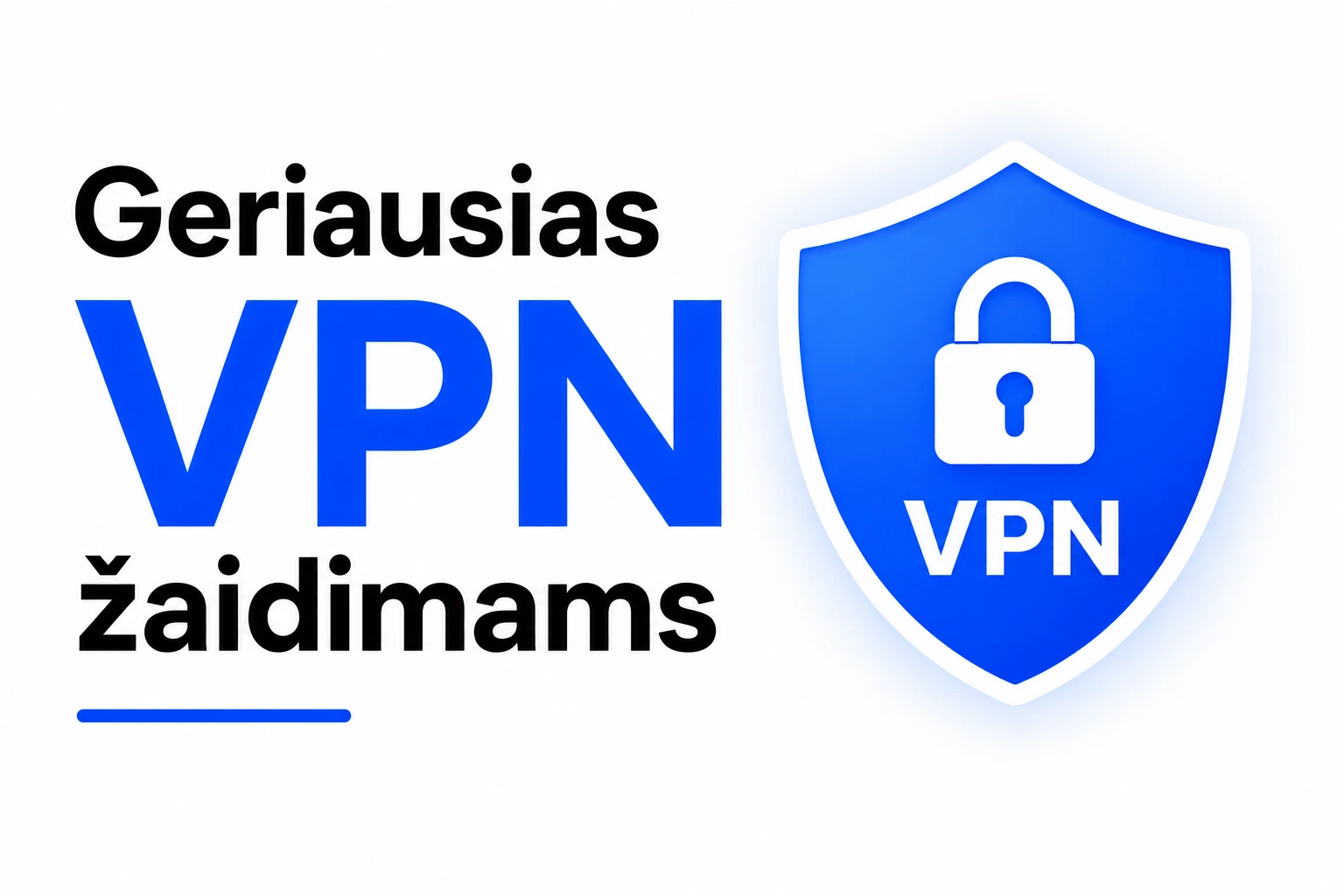 Geriausias VPN žaidimams 2026 m.