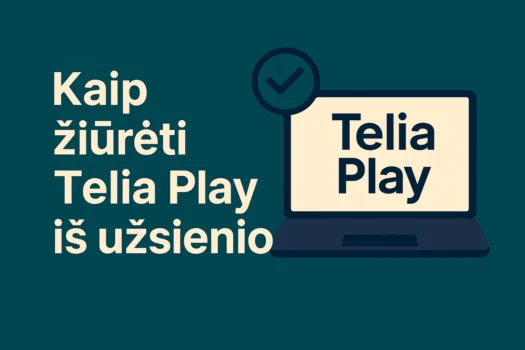 Kaip žiūrėti Telia Play iš užsienio – iliustracija su nešiojamu kompiuteriu