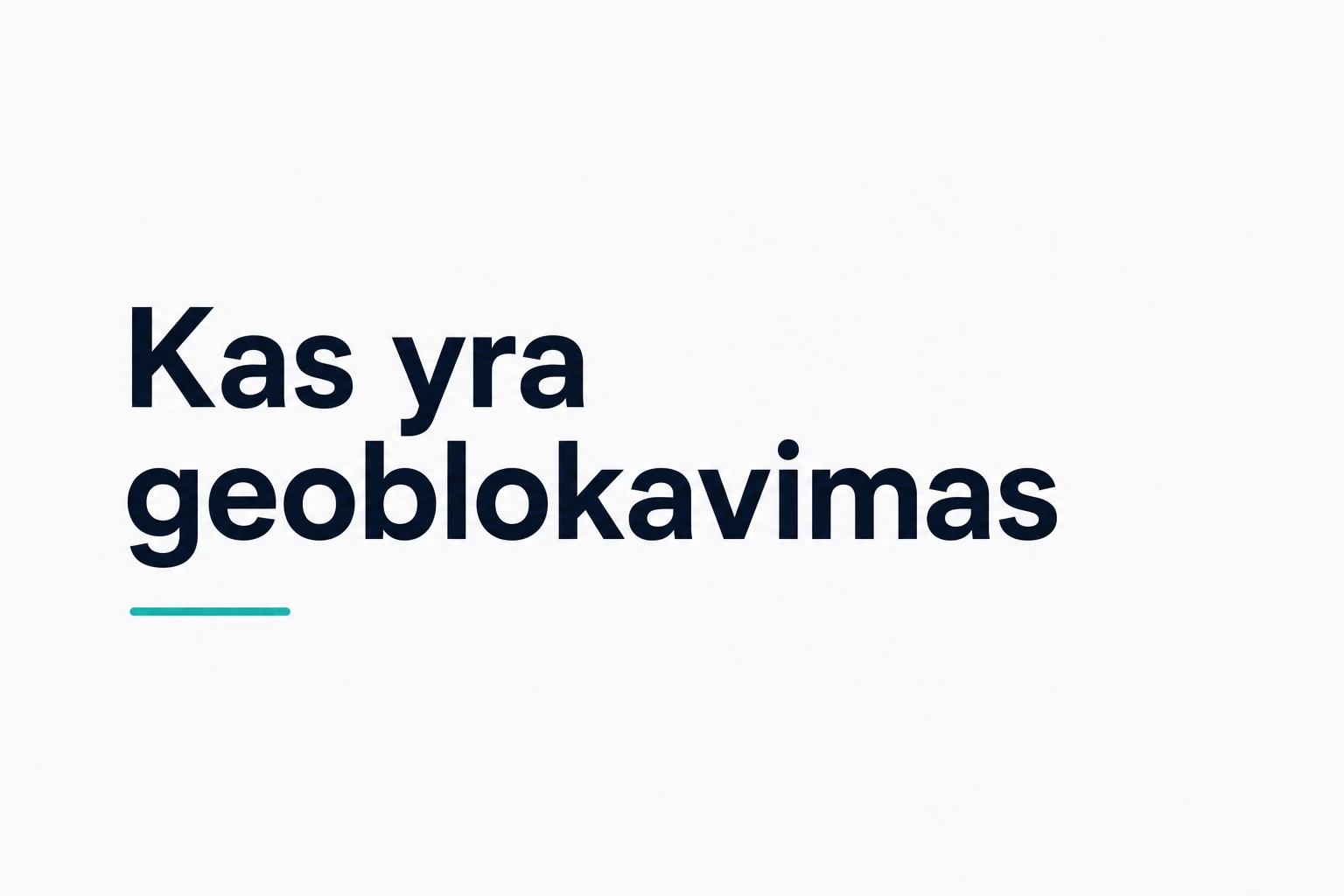 Kas yra geoblokavimas