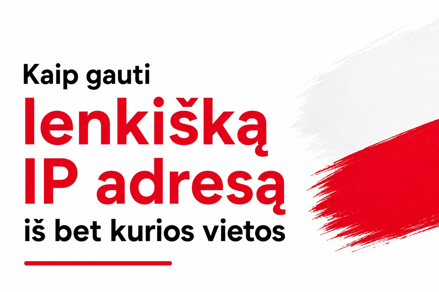 Kaip gauti lenkišką IP adresą