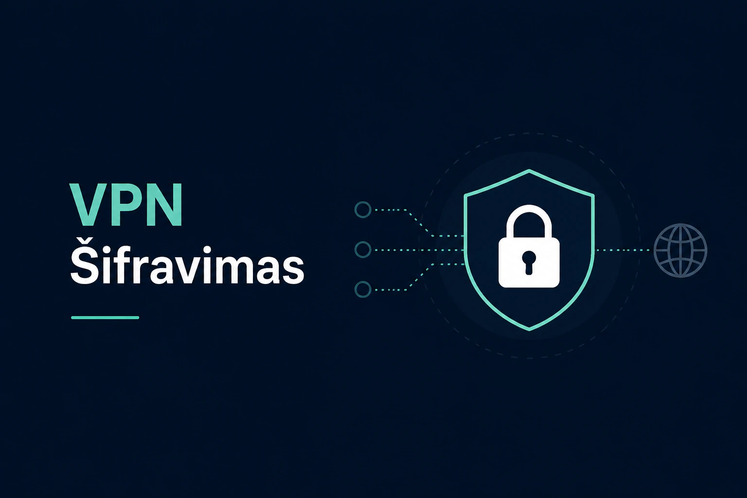 Kas yra šifravimas VPN paslaugose ir kaip jis saugo jūsų duomenis