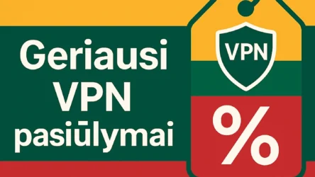 Geriausi VPN pasiūlymai, nuolaidos ir kuponai Lietuvoje