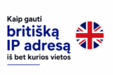 Kaip gauti UK IP Address iš bet kurios vietos