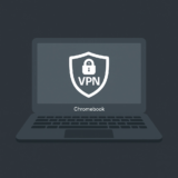 Geriausias VPN Chromebook įrenginiams